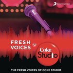 Fresh Voices @ Coke Studio India - Karthik Song Download